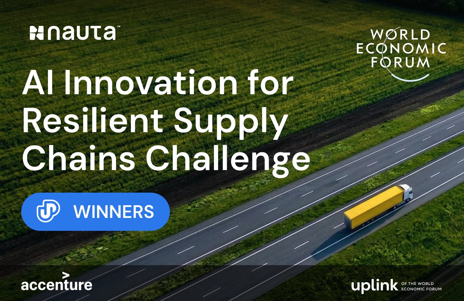 AI Innovation for Resilient Supply Chains Challenge, winners: Nauta with the World Economic Forum, Accenture and UpLink